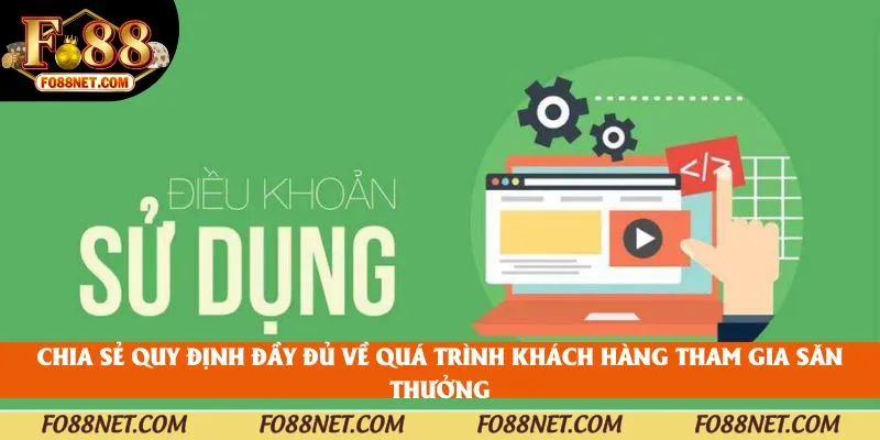 Chia sẻ quy định đầy đủ về quá trình khách hàng tham gia săn thưởng