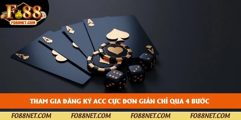 Tham gia đăng ký acc cực đơn giản chỉ qua 4 bước