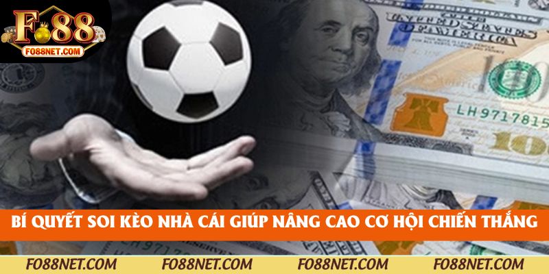 Bí quyết soi kèo nhà cái giúp nâng cao cơ hội chiến thắng